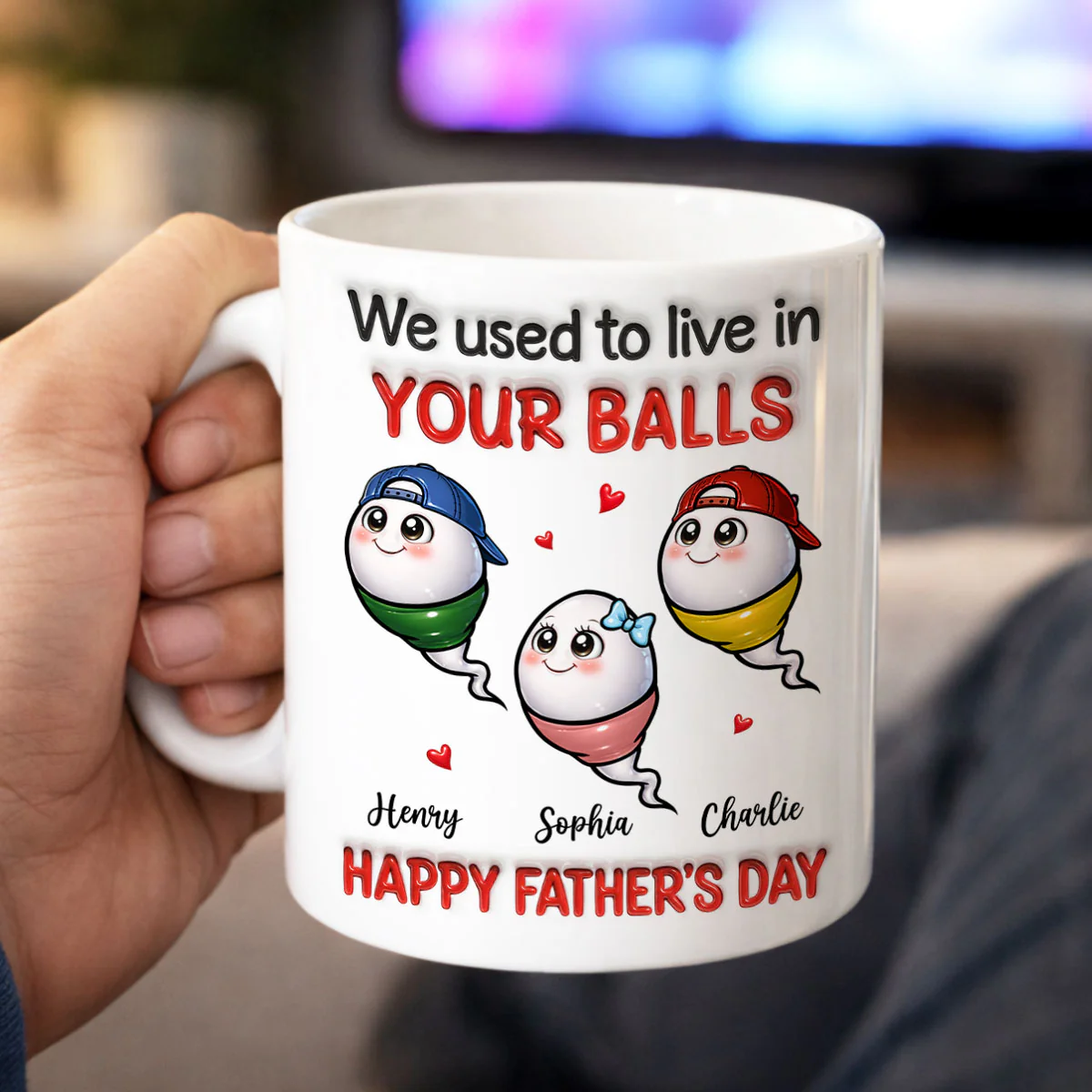 We Used To Live In Your Balls - Personalized Mug - Funny Father's Day Gift For Dad - Image 5