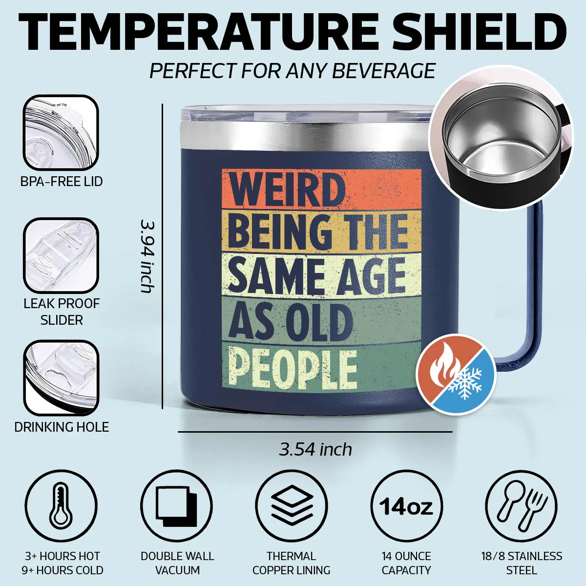 Weird Being The Same Age As Old People Vintage Style - Personalized Stainless Steel Tumbler With Handle - Funny Birthday Gift - Image 5