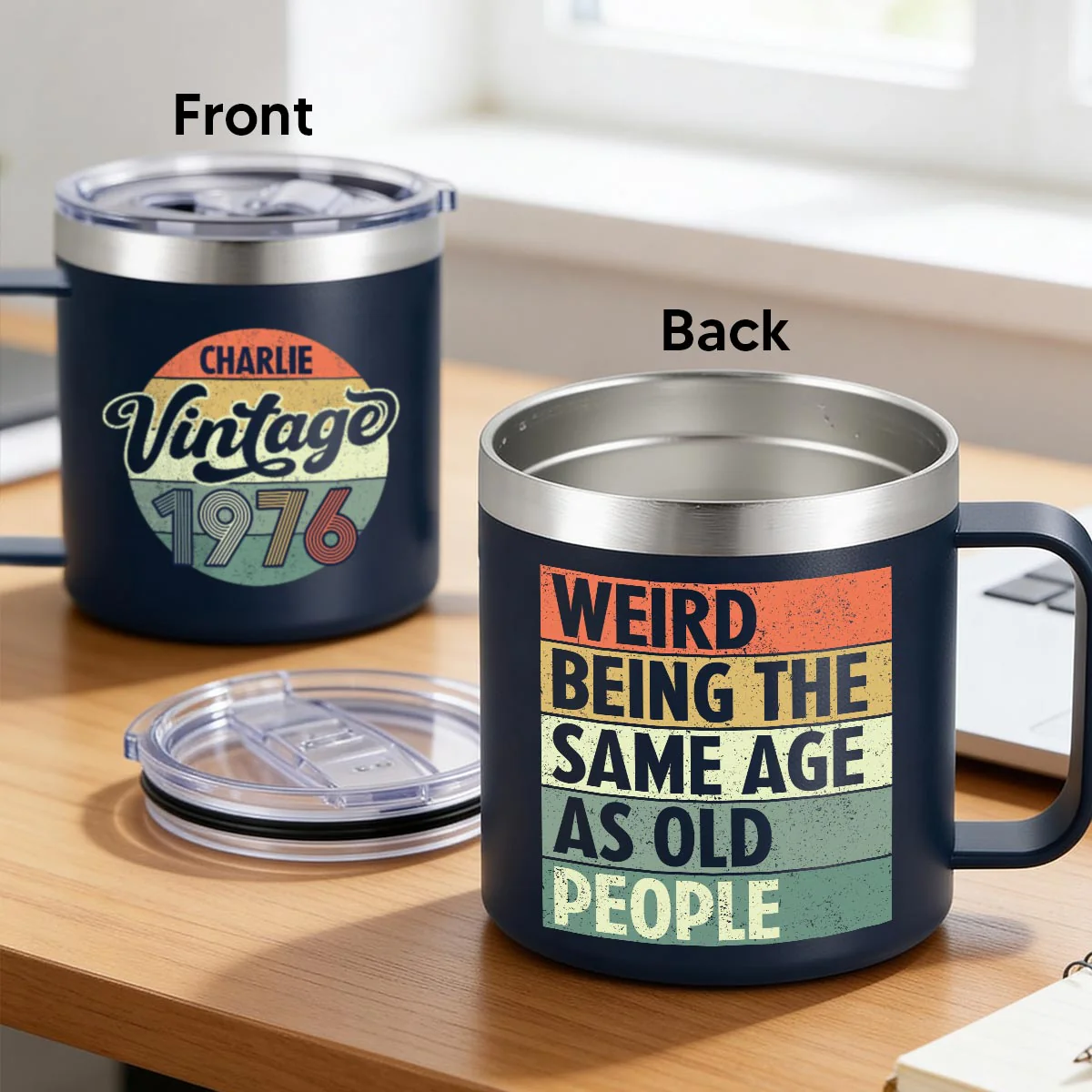 Weird Being The Same Age As Old People Vintage Style - Personalized Stainless Steel Tumbler With Handle - Funny Birthday Gift - Image 7