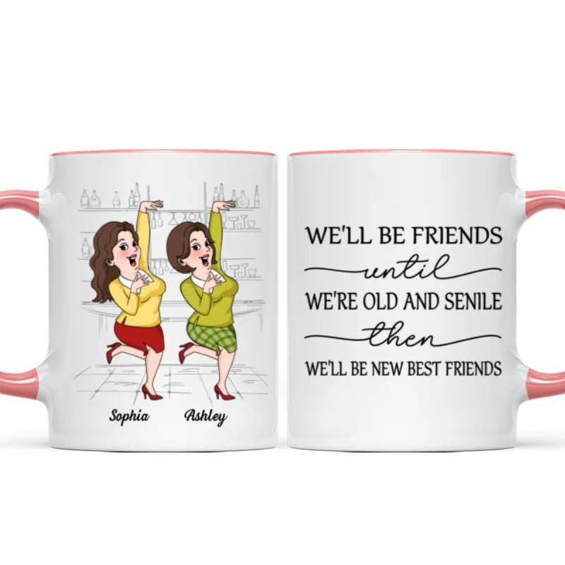 We'll Be Friends Until We're Old And Senile Funny Cartoon Besties Personalized Mug - Image 13