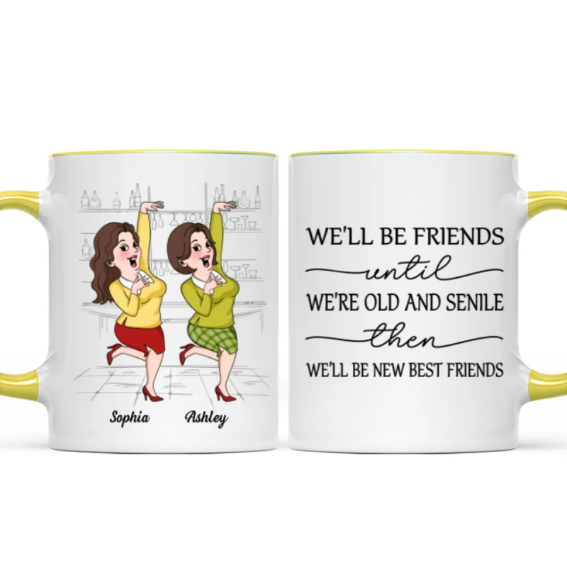 We'll Be Friends Until We're Old And Senile Funny Cartoon Besties Personalized Mug - Image 16