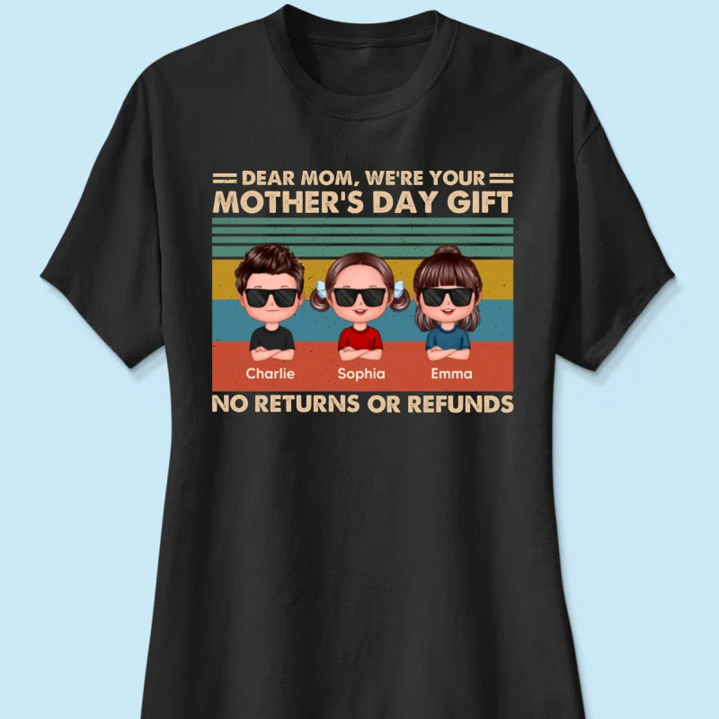 We're Your Gift No Returns or Refunds Personalized Shirt - Image 11