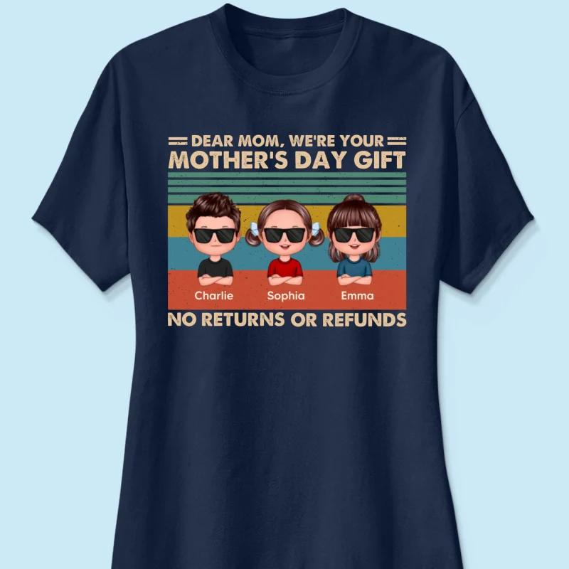 We're Your Gift No Returns or Refunds Personalized Shirt - Image 12