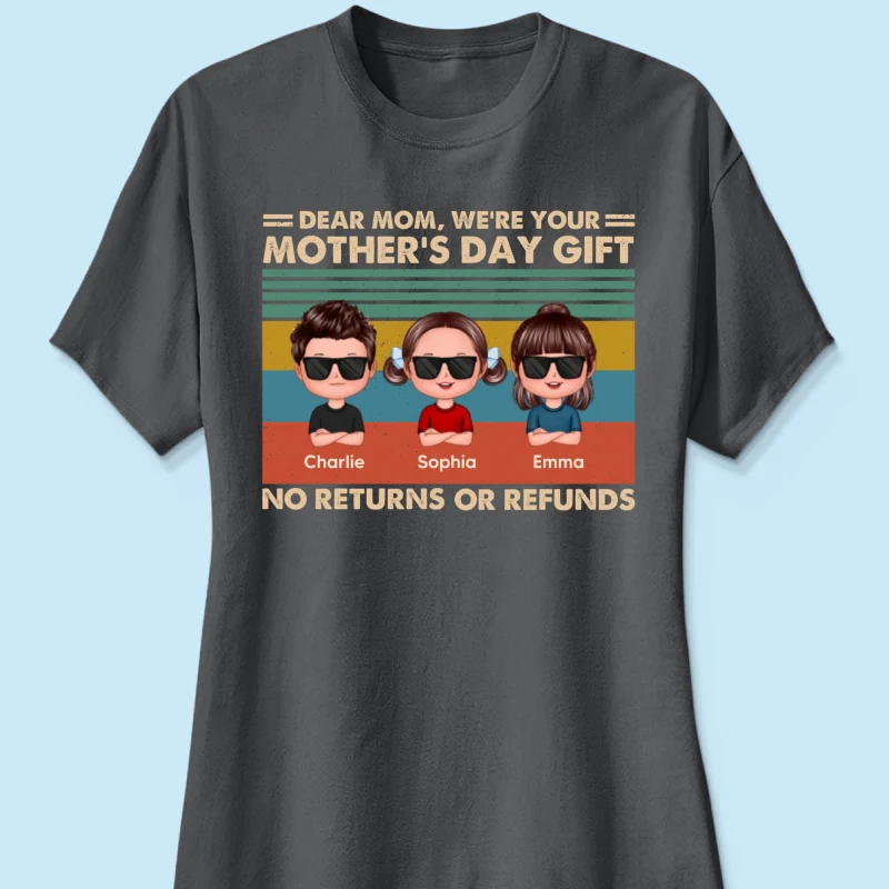 We're Your Gift No Returns or Refunds Personalized Shirt - Image 13