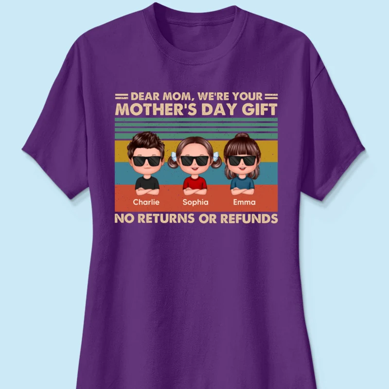 We're Your Gift No Returns or Refunds Personalized Shirt - Image 14