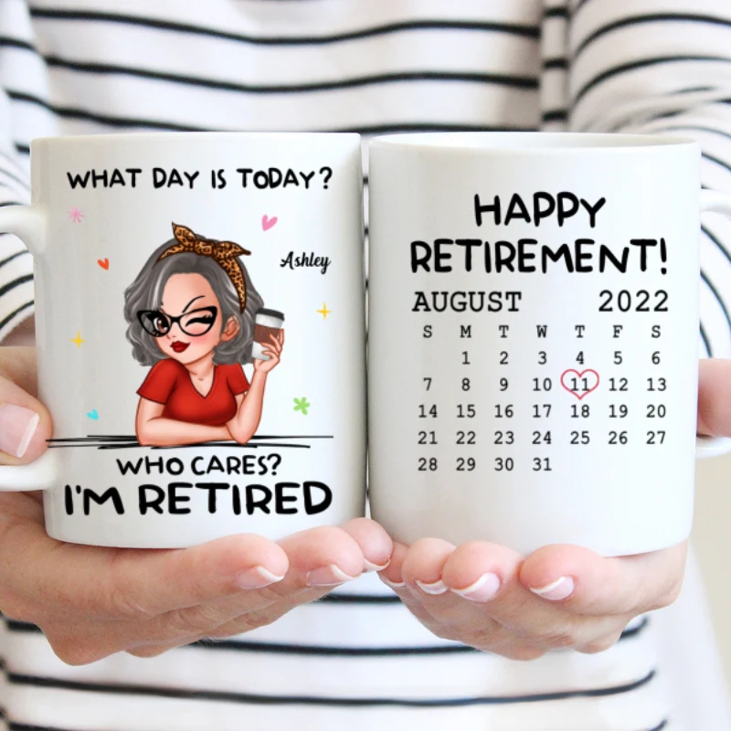 What Day Is Today Happy Retirement Funny Gift Calendar Date Personalized Mug - Image 5