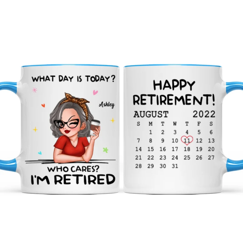 What Day Is Today Happy Retirement Funny Gift Calendar Date Personalized Mug - Image 9