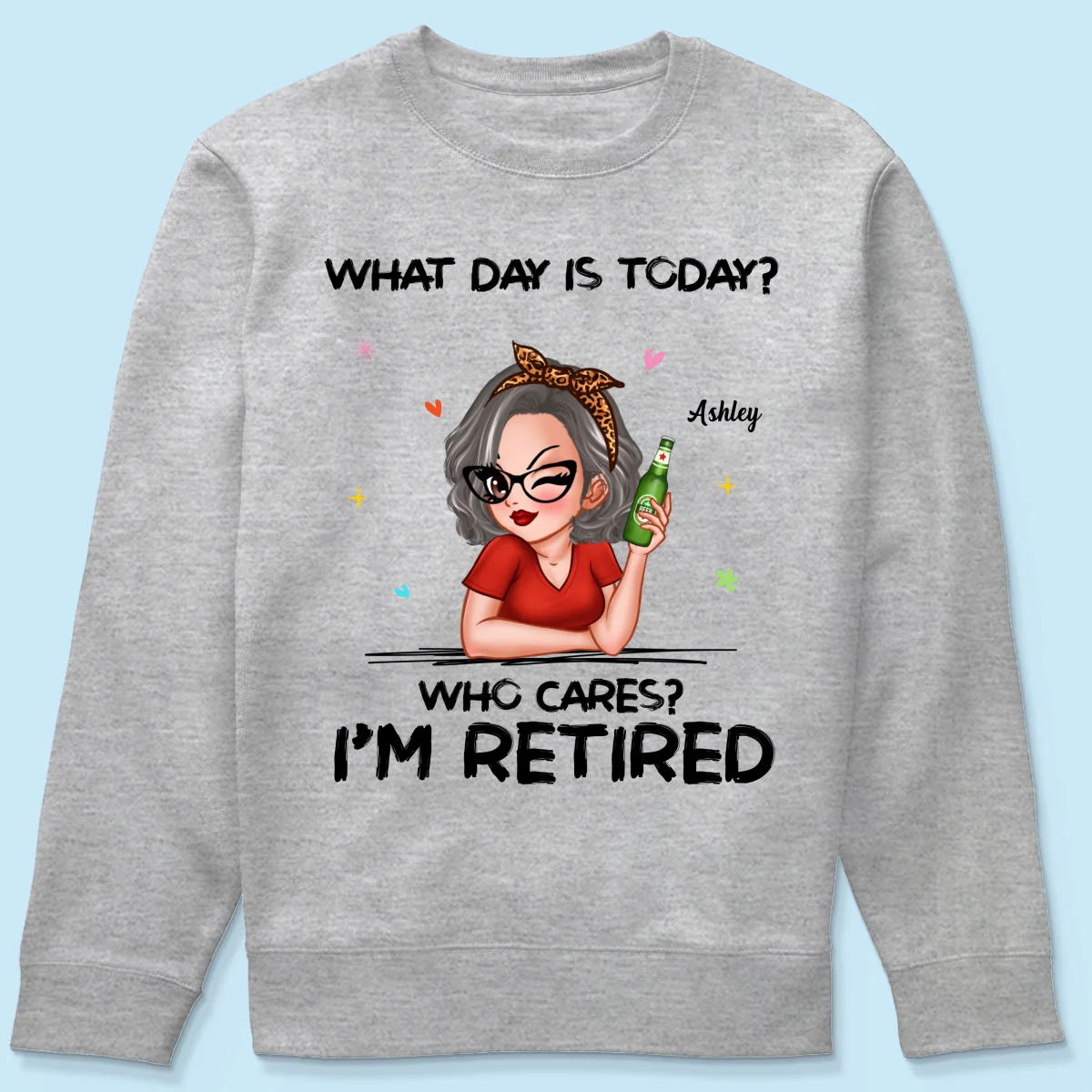 What Day Is Today I‘m Retired Retirement Gift For Women Personalized Shirt - Image 14