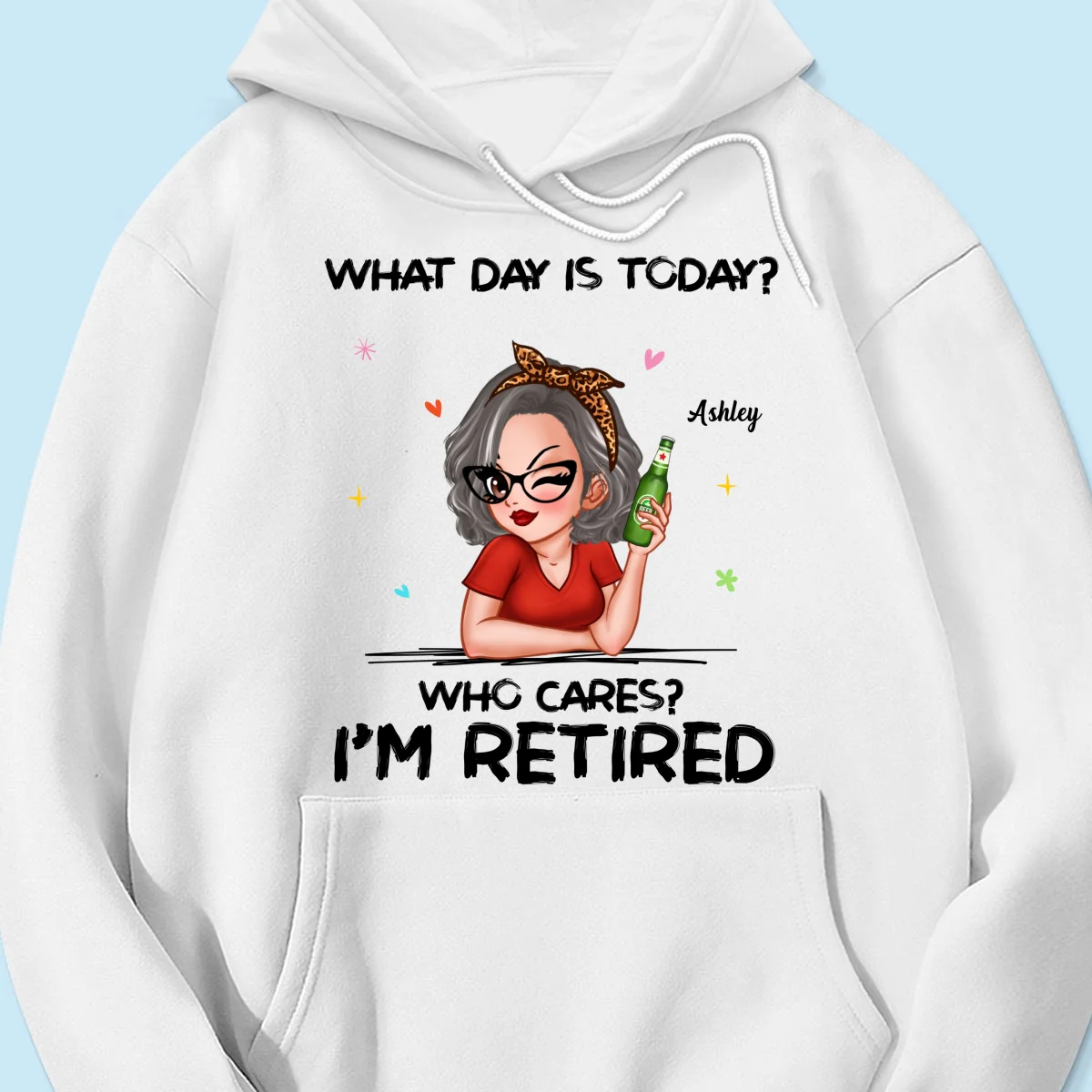 What Day Is Today I‘m Retired Retirement Gift For Women Personalized Shirt - Image 17