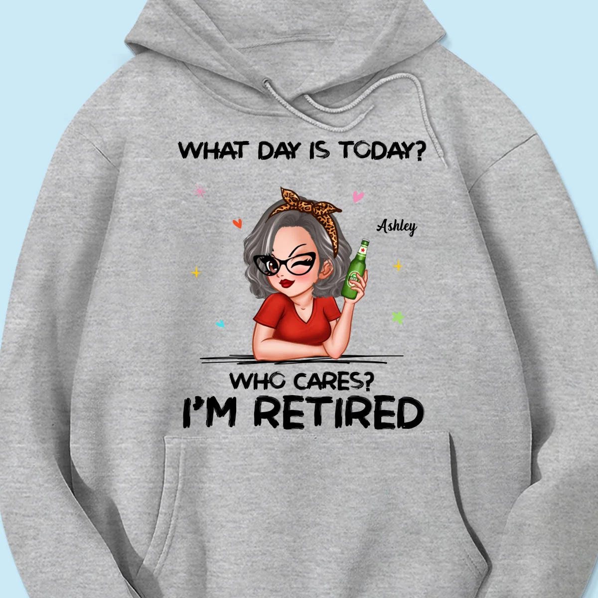 What Day Is Today I‘m Retired Retirement Gift For Women Personalized Shirt - Image 18