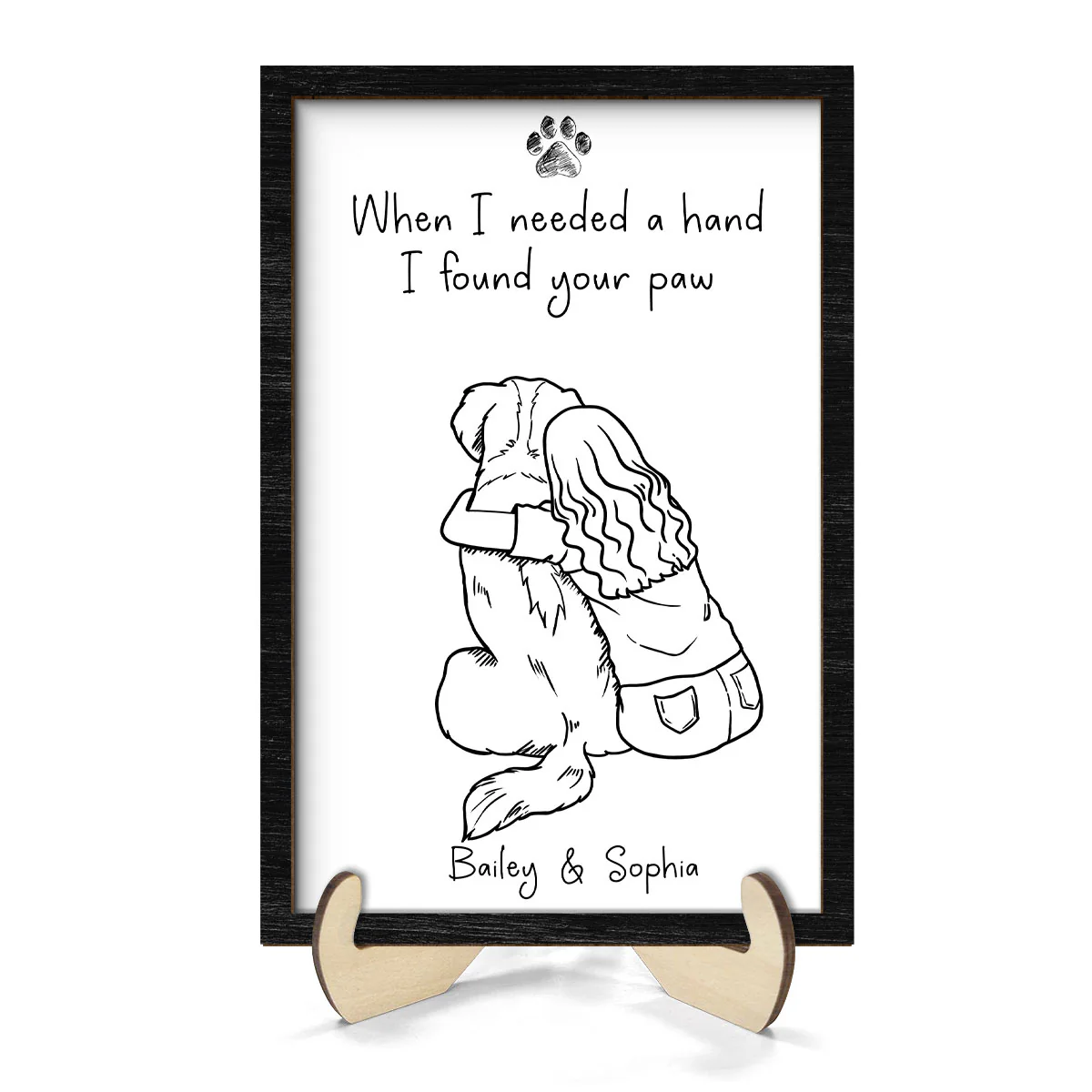 When I Needed A Hand I Found Your Paw Dog Mom Personalized 2-Layer Wooden Plaque