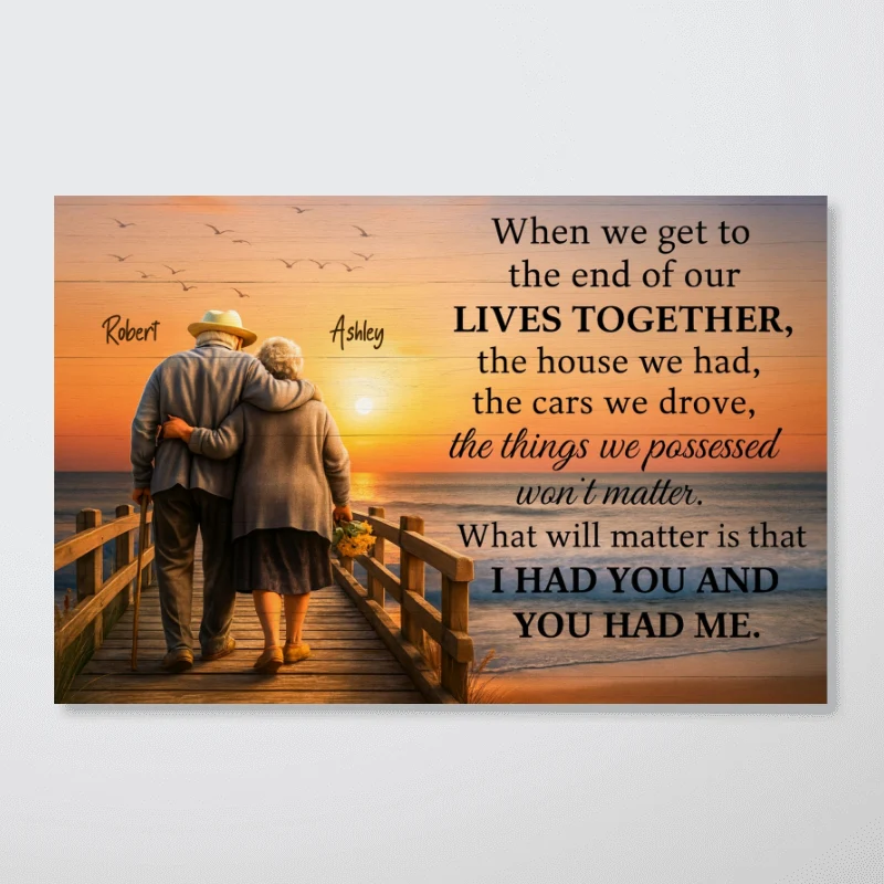 When We Get to the End of Our Lives Together - Personalized Poster - Sentimental Gift for him, Gift for her - Image 13