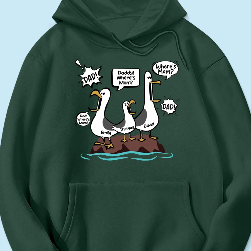 Where's Mom Funny Seagulls Custom Name - Personalized Shirt - Funny Father's Day Gift For Dad, Husband - Image 42