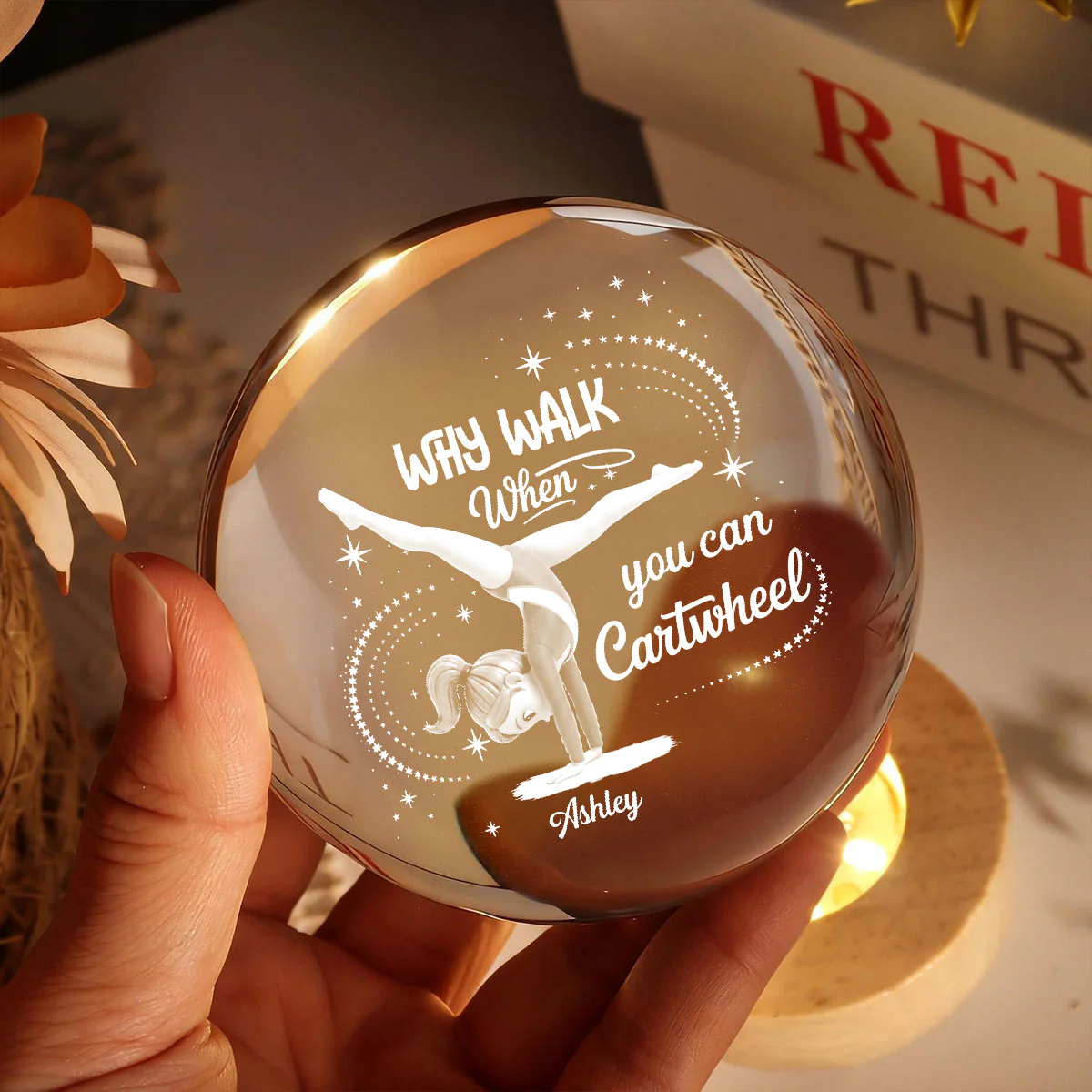 Why Walk When You Can Cartwheel Gymnastic Girl - Personalized Crystal Ball Night Light - Gymnast Gift For Daughter, Granddaughter - Image 3