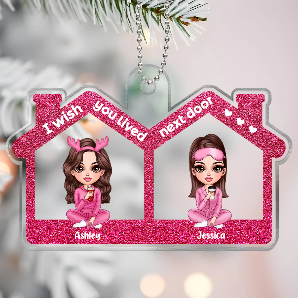 Wish You Lived Next Door Pink Besties Sitting Personalized Acrylic Ornament