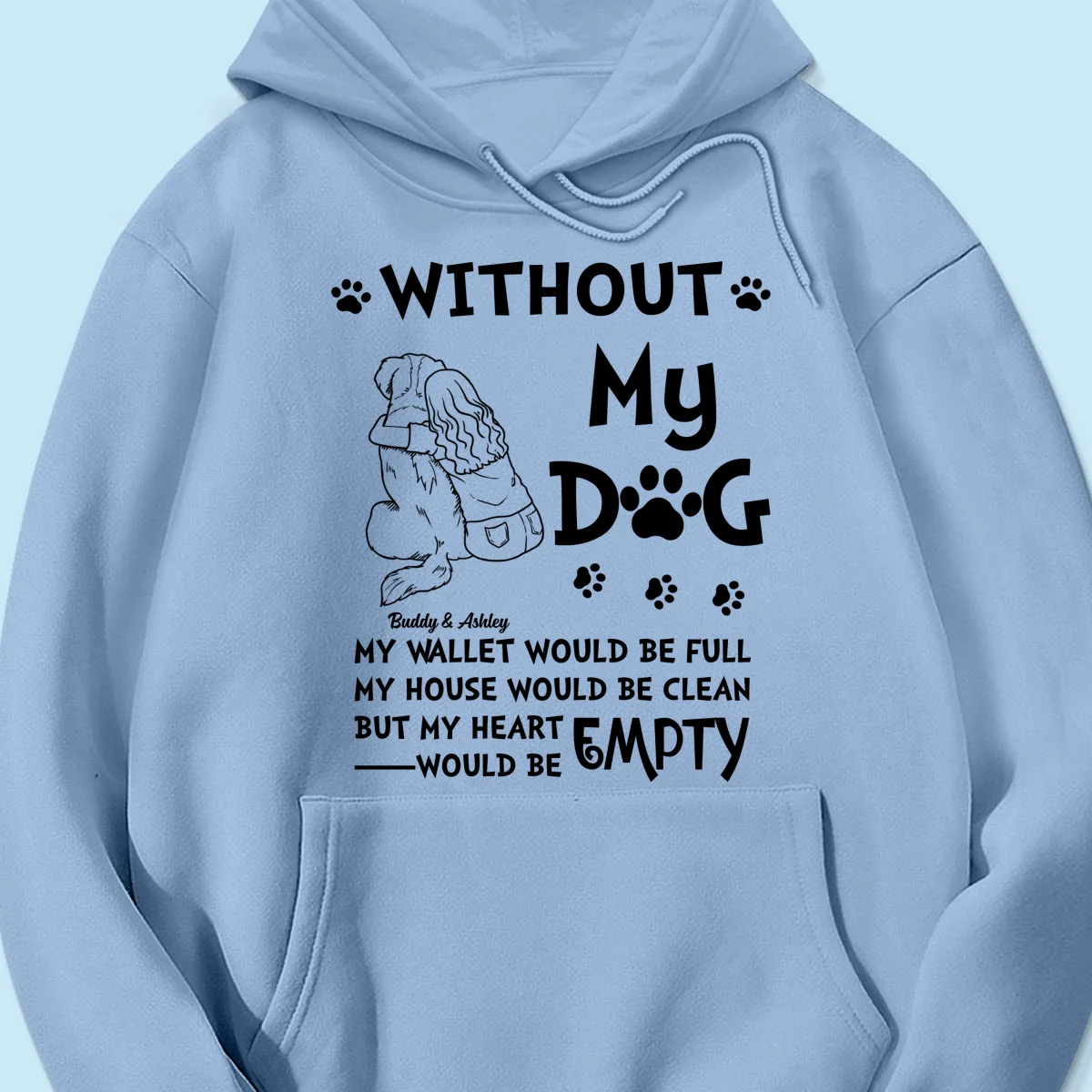 Without My Dog My Heart Would Be Empty Outline Woman & Dog Personalized Shirt - Image 16