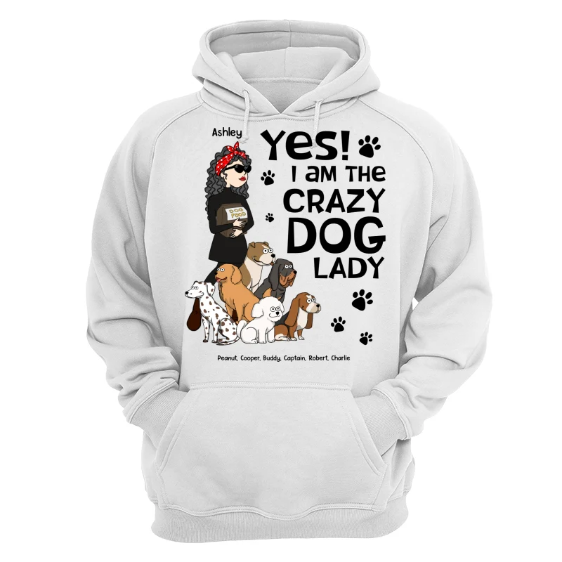 Yes I Am A Crazy Dog Lady Funny Dog Cartoon Personalized Shirt - Image 13