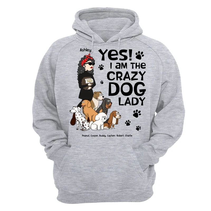 Yes I Am A Crazy Dog Lady Funny Dog Cartoon Personalized Shirt - Image 14