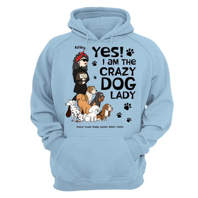 Yes I Am A Crazy Dog Lady Funny Dog Cartoon Personalized Shirt - Image 16