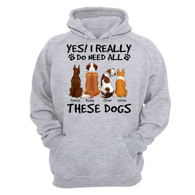 Yes I Do Need All These Dogs Back View Personalized Shirt - Image 14
