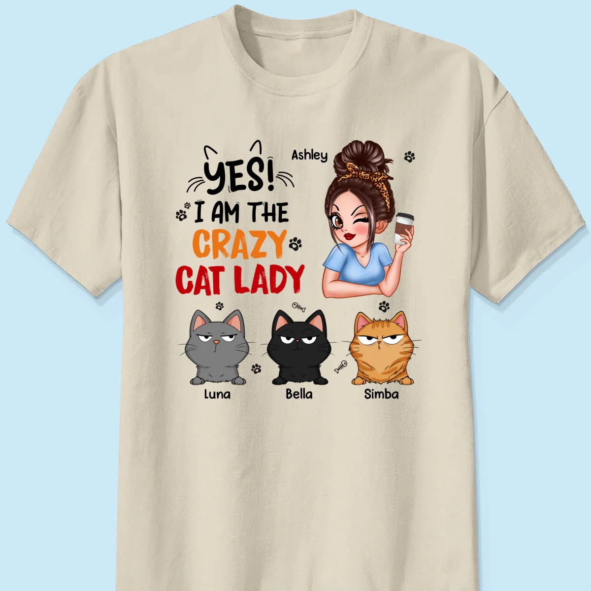 Yes I‘m The Crazy Cat Lady Sassy Woman And Funny Cats Personalized Shirt - Image 11