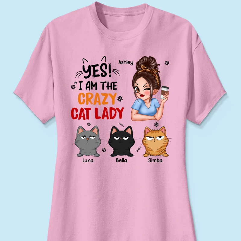 Yes I‘m The Crazy Cat Lady Sassy Woman And Funny Cats Personalized Shirt - Image 15
