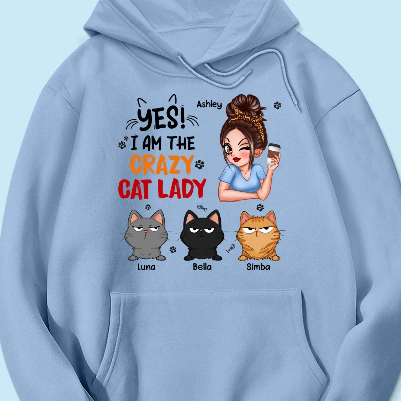 Yes I‘m The Crazy Cat Lady Sassy Woman And Funny Cats Personalized Shirt - Image 17