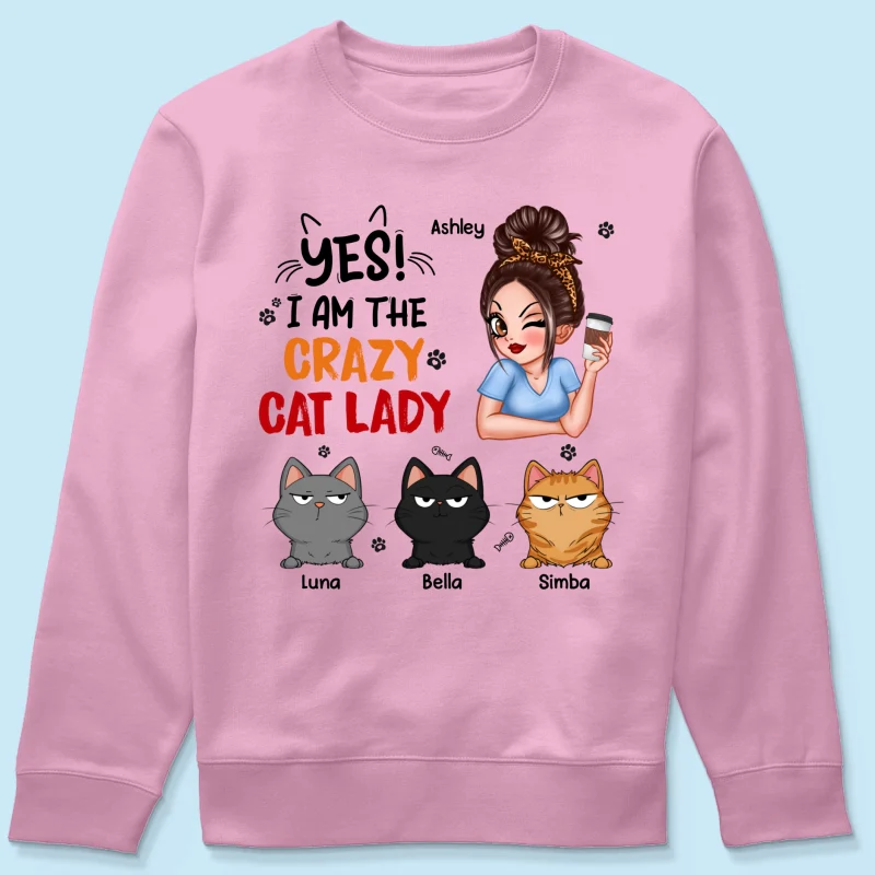 Yes I‘m The Crazy Cat Lady Sassy Woman And Funny Cats Personalized Shirt - Image 20