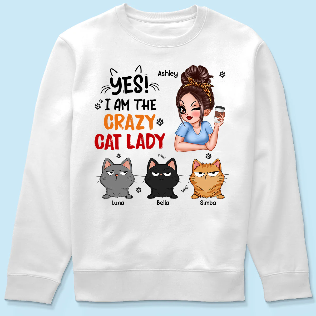 Yes I‘m The Crazy Cat Lady Sassy Woman And Funny Cats Personalized Shirt - Image 6