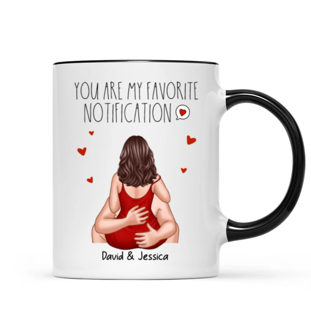 You Are My Favorite Notification Valentine‘s Couple Personalized Mug - Image 7