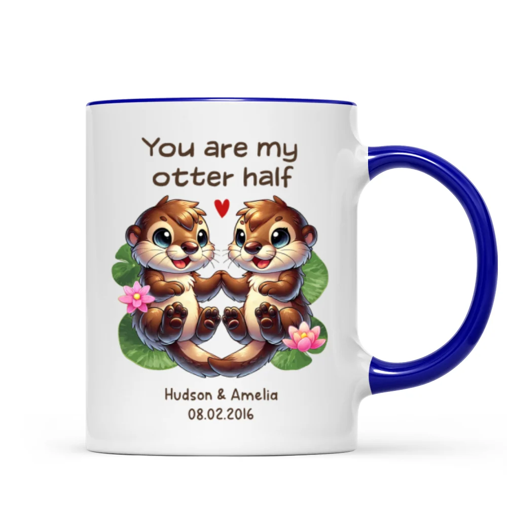 You Are My Otter Half Cute Otter Couple Personalized Mug, Unique Gift For Couples, For Her, For Him - Image 8