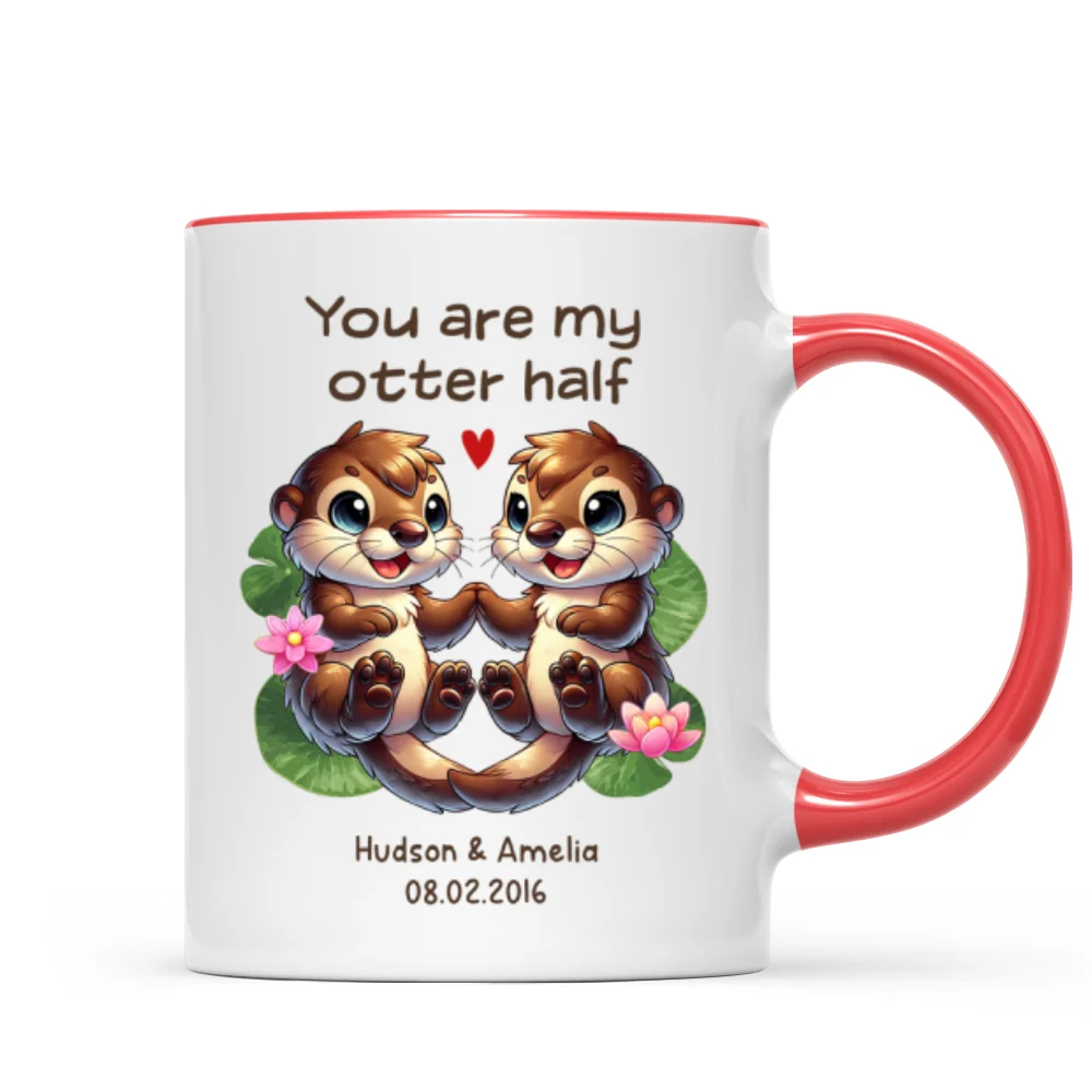 You Are My Otter Half Cute Otter Couple Personalized Mug, Unique Gift For Couples, For Her, For Him - Image 9