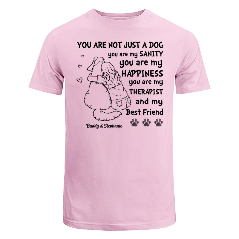 You Are Not Just A Dog Woman Hugging Dog Personalized Shirt - Image 7