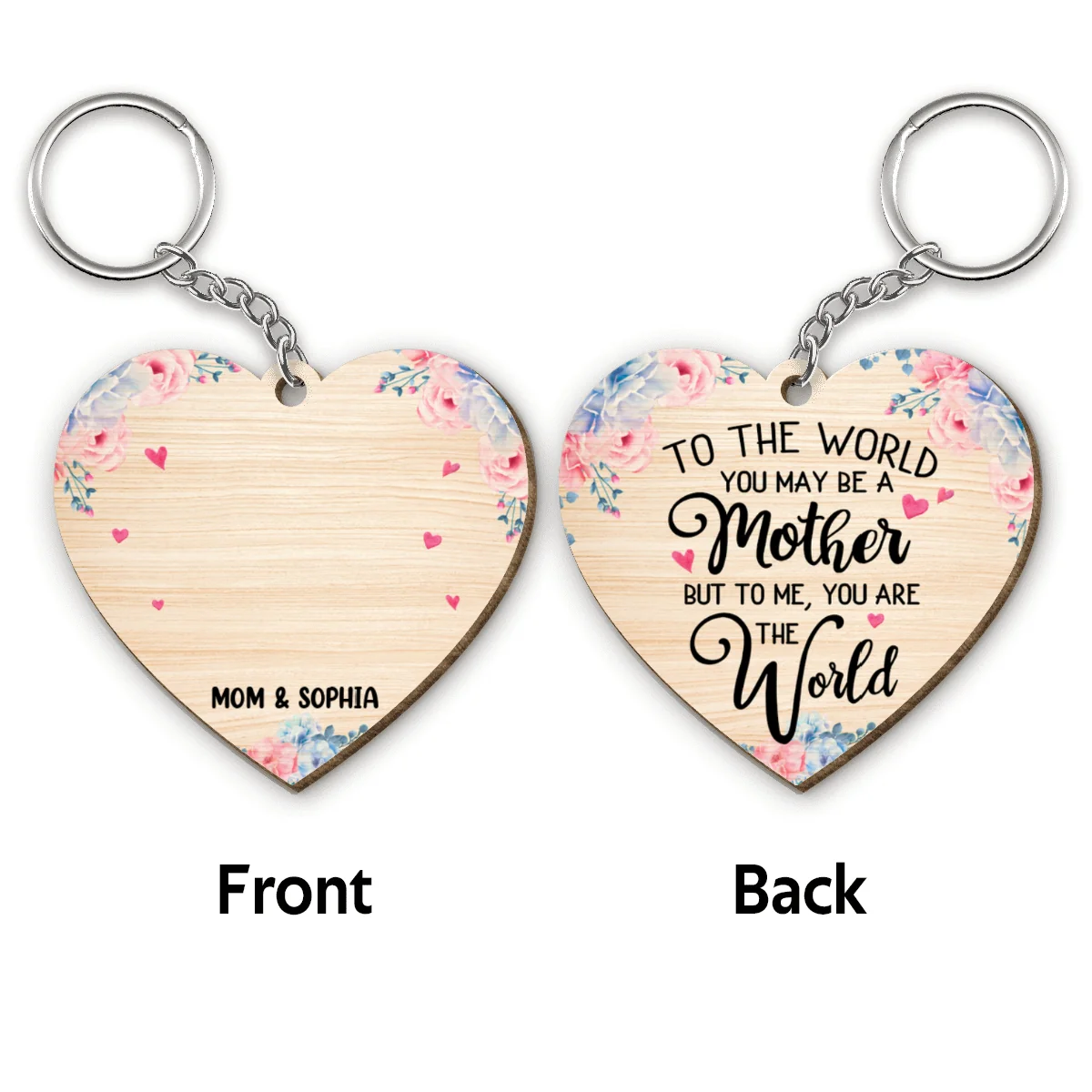 You Are The World Mother And Daughter Heart Shape Personalized Wooden Keychain - Image 4
