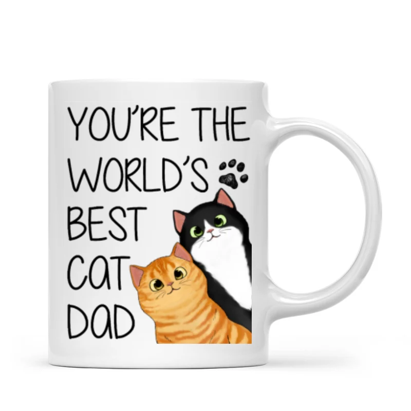 You Are The World‘s Best Cat Dad Personalized Mug - Image 4