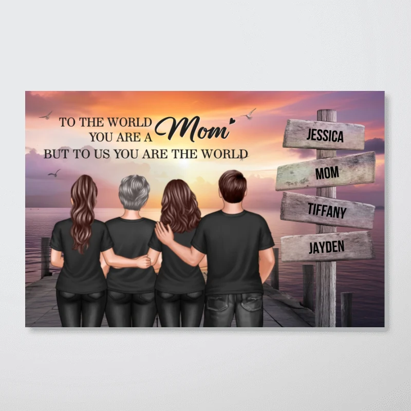 You Are The World Woman & Kids Sign Post Personalized Poster, Heartfelt Gift For Mom - Image 14
