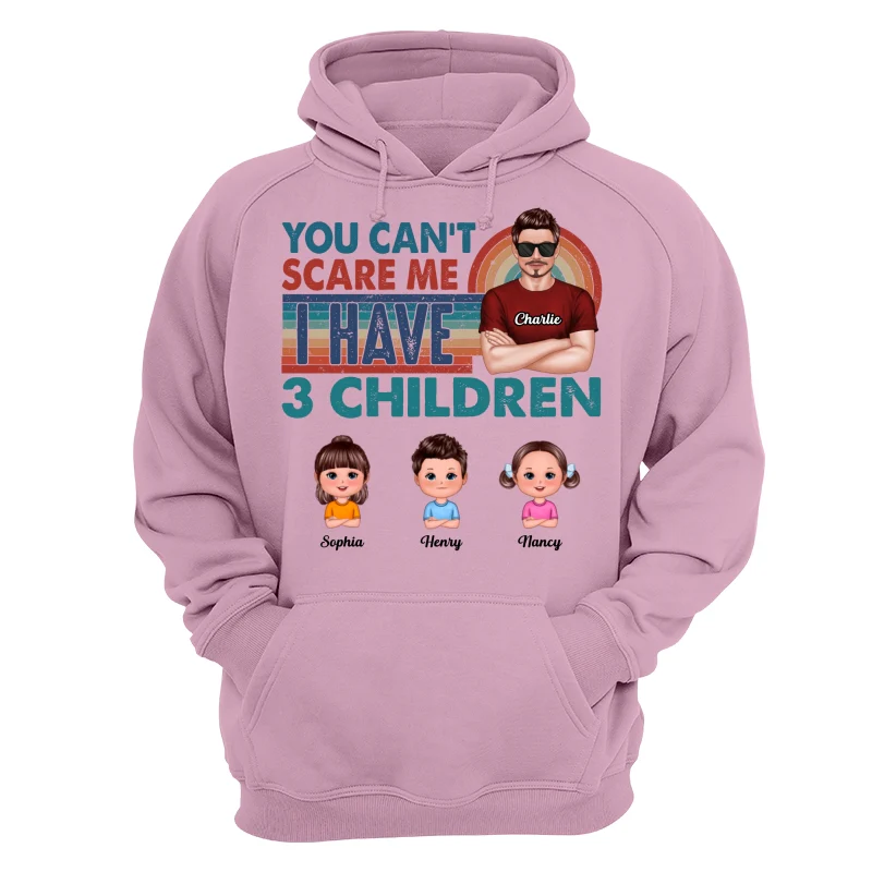 You Can‘t Scare Me Dad And Kids Personalized Shirt - Image 15