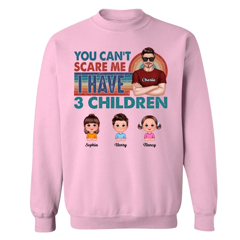 You Can‘t Scare Me Dad And Kids Personalized Shirt - Image 19
