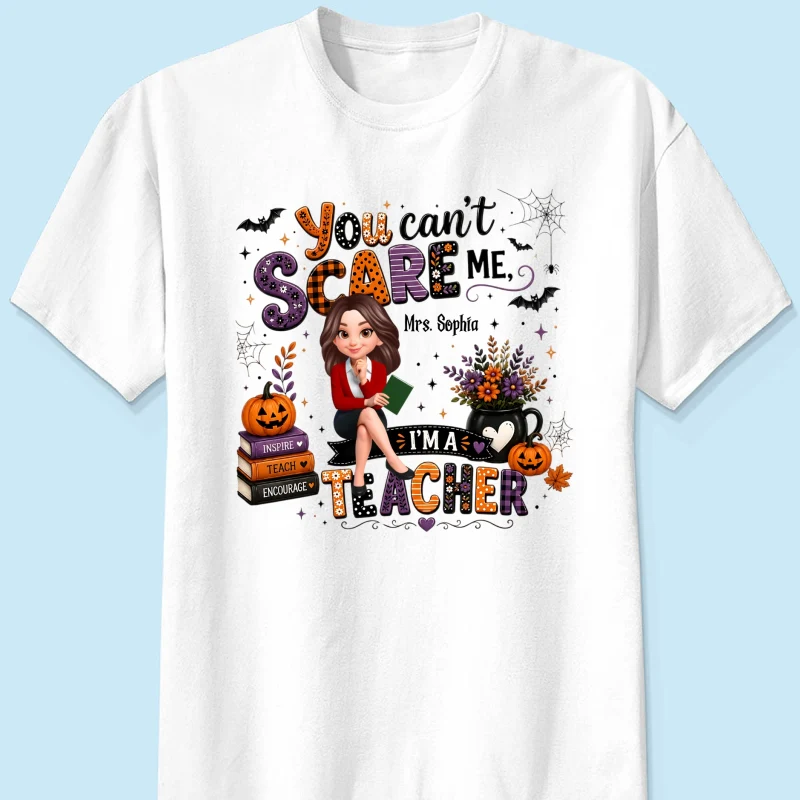 You Can't Scare Me I'm A Teacher - Personalized Shirt - Halloween Gift For Teacher - Image 10