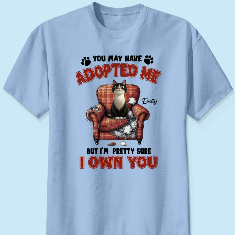 You May Have Adopted Me But I'm Pretty Sure I Own You, Funny Cartoon Cat Personalized Shirt, Gift for Cat Mom - Image 10