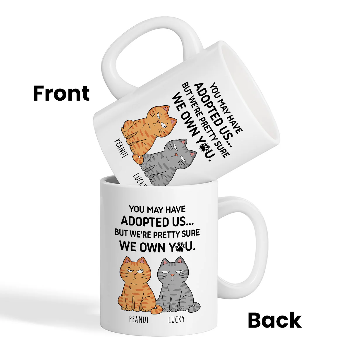 You May Have Adopted Me But Pretty Sure I Own You, Funny Personalized Ceramic Mug For Pet Lovers, Gift For Him, Gift For Her - Image 4