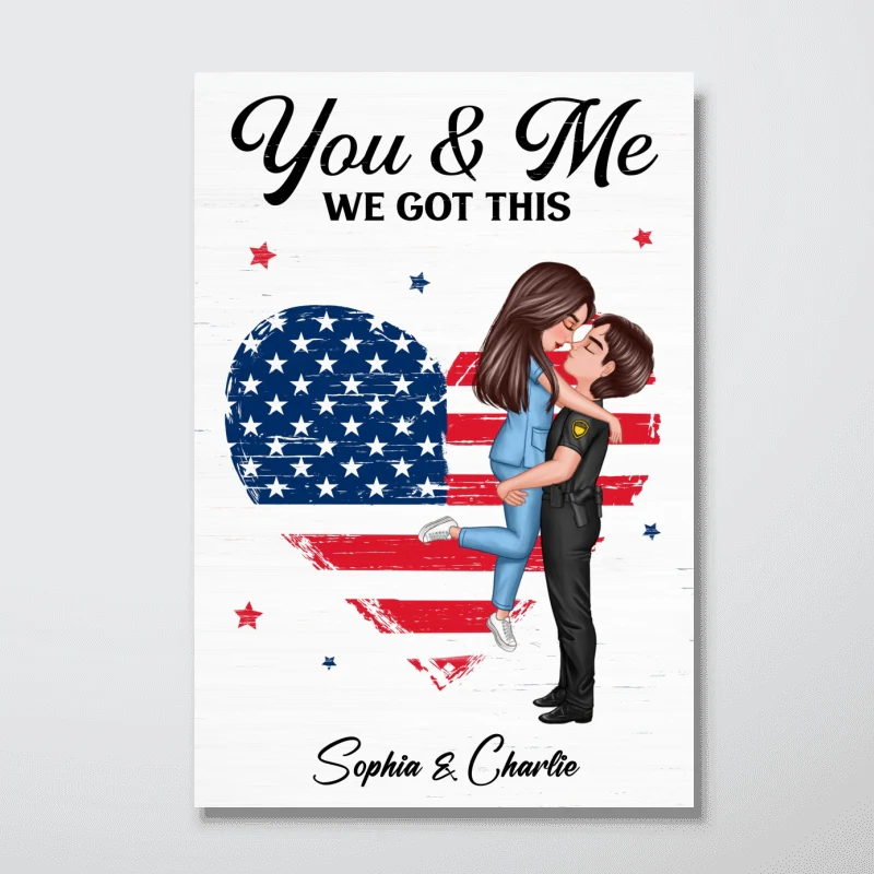 You & Me We Got This Hero Couple Hugging Kissing Nation Flag Heart Personalized Poster, Gift By Occupation, Anniversary Gift For Him, For Her - Image 7