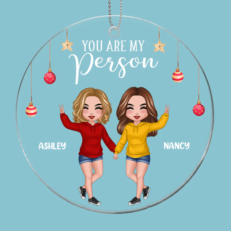 You‘re My Person Besties Best Friends Personalized Christmas Acrylic Ornament - Image 2