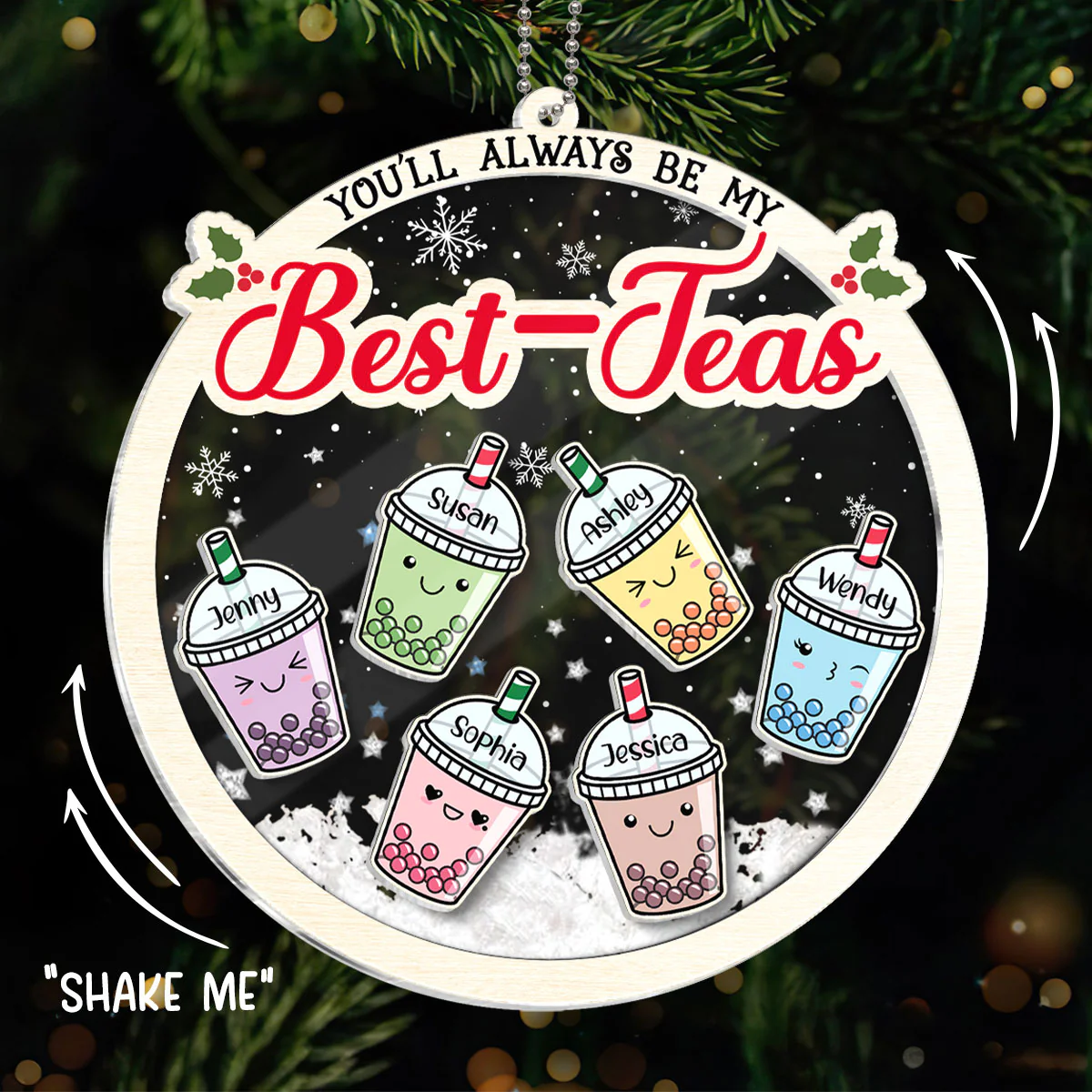You'll Always Be My Best-Tea Personalized Shaker Ornament, Christmas Gifts For Besties, Sisters, Bubble Tea Lovers