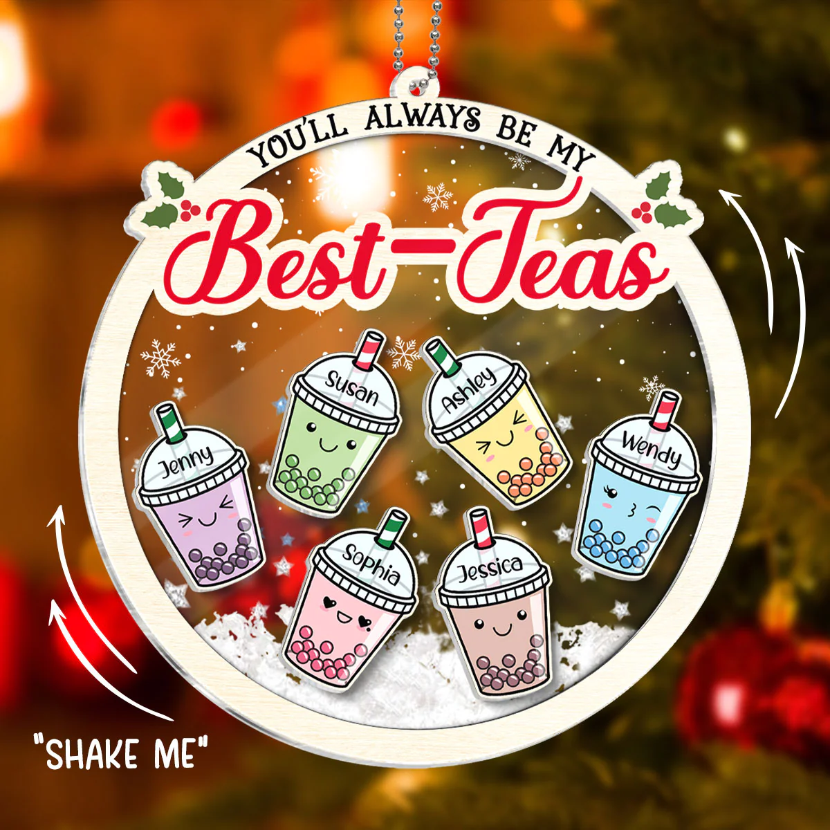 You'll Always Be My Best-Tea Personalized Shaker Ornament, Christmas Gifts For Besties, Sisters, Bubble Tea Lovers - Image 2