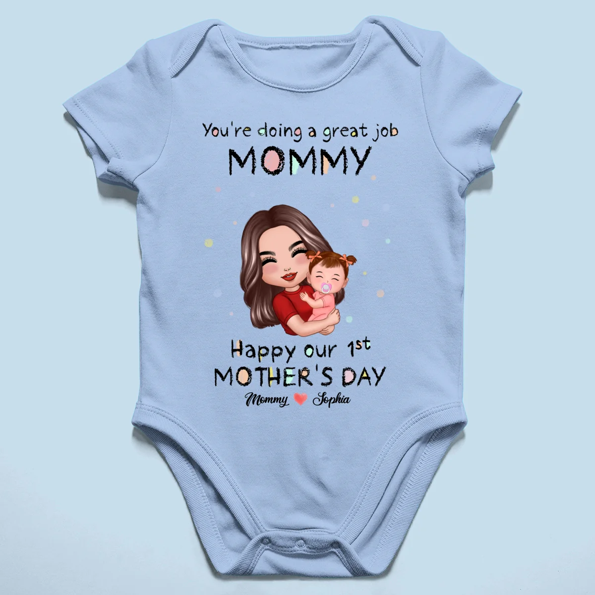 You're Doing Great Job Mommy Daddy Personalized Baby Onesie Baby Shirt - Image 12
