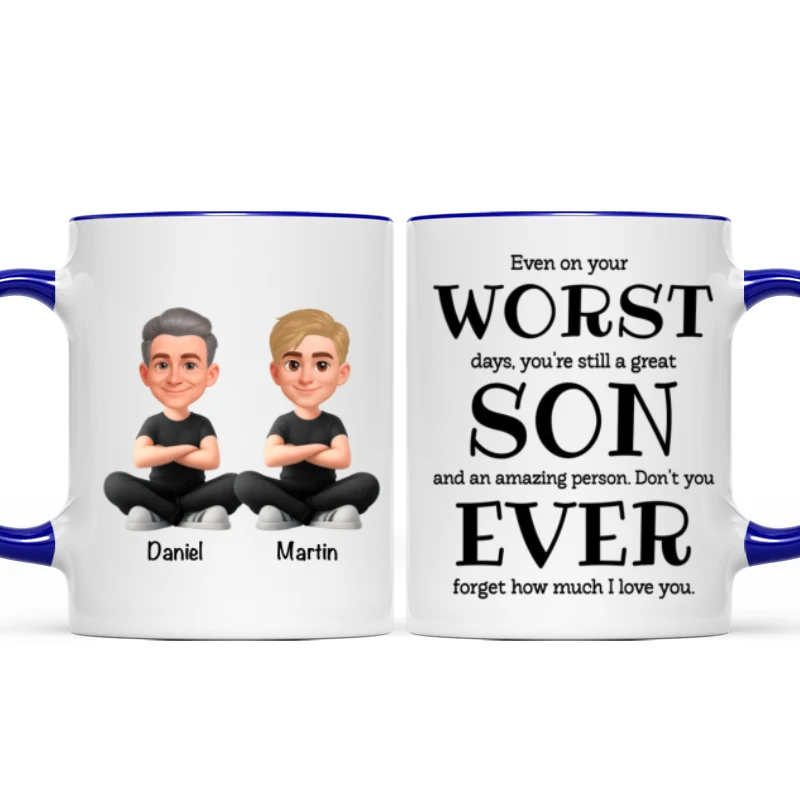 You're Still a Great Son Funny Sarcastic Gift - Personalized Mug - Loving Gift for Son, Gift from Dad - Image 10
