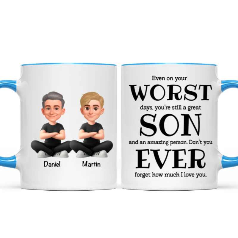 You're Still a Great Son Funny Sarcastic Gift - Personalized Mug - Loving Gift for Son, Gift from Dad - Image 12