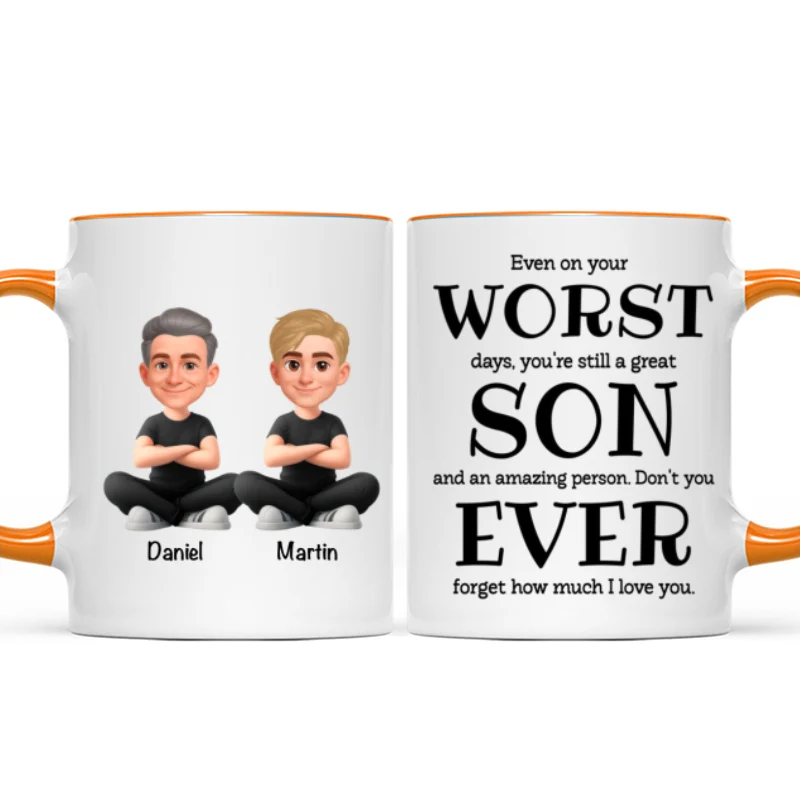 You're Still a Great Son Funny Sarcastic Gift - Personalized Mug - Loving Gift for Son, Gift from Dad - Image 15