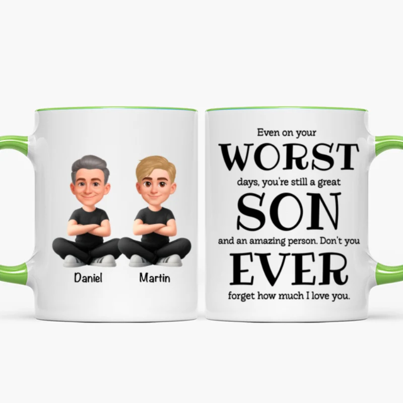 You're Still a Great Son Funny Sarcastic Gift - Personalized Mug - Loving Gift for Son, Gift from Dad - Image 16
